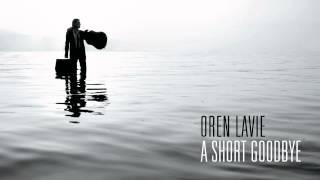 Oren Lavie | A Short Goodbye