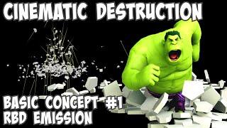 Cinematic Destruction Basic Concept #1 RBD Emission (Rigid Body Dynamics)