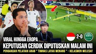  KEPUTUSAN CERDIK ERIK TOHIR USAI LAGA VS ARAB • TETAP EVALUASI STY • KELASMEN MELESAT 