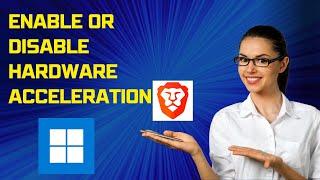 How to Enable or Disable Hardware Acceleration in Brave Browser | GearUpWindows Tutorial