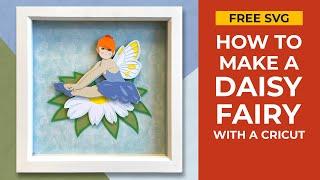  FREE Fairy SVG  DIY Fairy Paper Craft Project for Cricut