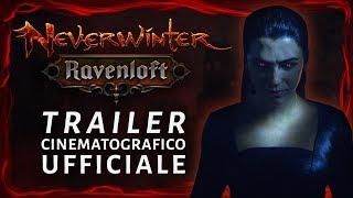 [IT] Neverwinter: Ravenloft - Trailer cinematico ufficiale