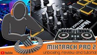 Numark Mixtrack Pro 2, Unboxing, Review and Tutorial