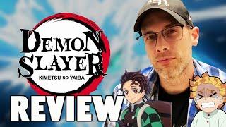 Demon Slayer: Kimetsu no Yaiba (Season 1 & The Movie) - Review!