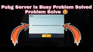 Pubg Server Is Busy Please Try Again Later Error Code Restrict Area Problem | Pubg Not Opening