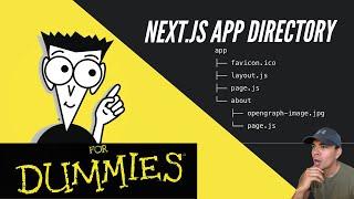 Next.js 13 App Directory for DUMMIES