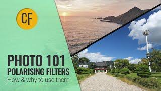 Photo101: Polarising Filters - How and Why to Use Them (2022 update)