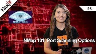 NMap 101: Port Scanning Options, HakTip 98