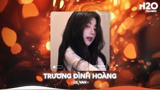 Trương Đình Hoàng Remix, Anh Vẫn Luôn Đợi Em Anh Chỉ Thương Mình Nàng RemixNhạc Remix TikTok 2025