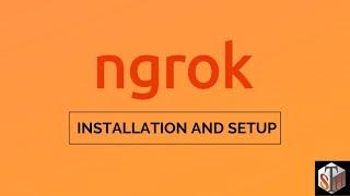 Ngrok Tutorial: A Brief Introduction With Installation And Setup