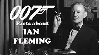 007 Facts about Ian Fleming