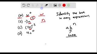 Identify the base in each expression. a) w^0 b) -3 n^-5 c) (2 p)^-3 d) 4 c^0