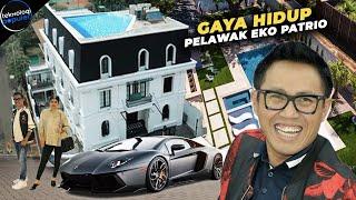 PUNYA RUMAH SEHARGA RATUSAN MILIAR! Ternyata Segini Harta dan Sumber Kekayaan Pelawak Eko Patrio