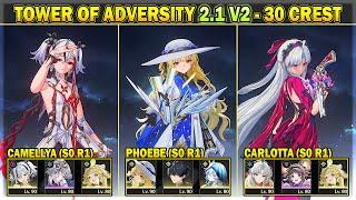 [NEW ToA] Phoebe, Camellya, Carlotta - Tower of Adversity 2.1 - 30 Crest | Wuthering Waves