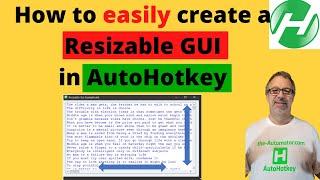 How to easily create a Resizable GUI in AutoHotkey