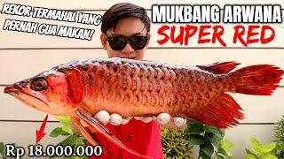 EATING SUPER EXPENSIVE SUPER RED AROWANA, 18 MILLION DOWN THE DRAIN!