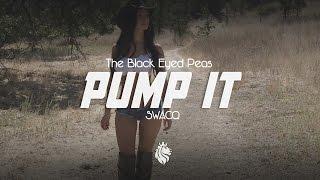 The Black Eyed Peas - Pump It (SWACQ Remix)