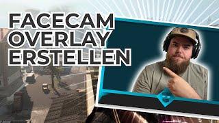 Facecam Overlay erstellen ohne Photoshop German 2021