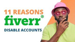 Your Fiverr Account Disabled? - Here are the 11 Possible Reasons