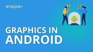 Graphics In Android | Android App Development Tutorial For Beginners