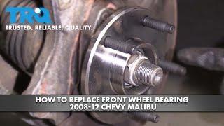 How to Replace Front Wheel Bearing 2008-12 Chevy Malibu