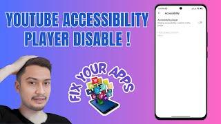 How to Disable the Accessibility Player on YouTube