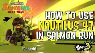 Weapon Guide: Nautilus 47 in Salmon Run (Splatoon 3)