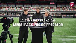 Messi Pack, F50 og Predator 2025 - Et blik på de nyeste adidas fodboldstøvler 