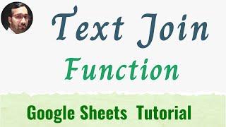 TEXTJOIN Function in google sheets | How to use text join function in google sheets
