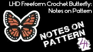 Notes on the LHD Freeform Crochet Butterfly Applique Pattern