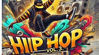 Hip Hop Vol. 3  Mix Explosivo de Hits para Curtir Agora! 