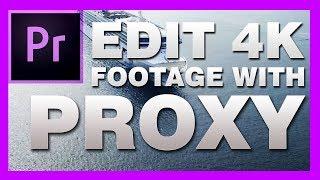 How to create PROXIES in Adobe Premiere Pro CC 2018