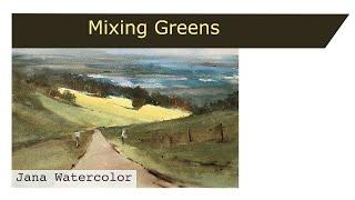 Mixing Greens in Watercolor paintings