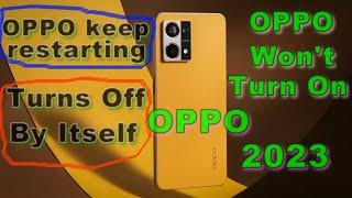 How To Fix OPPO won't turn on , Keeps Restarting Or Turns Off By Itself