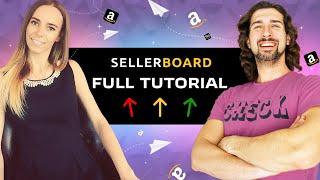 How To Use Sellerboard - Full Tutorial And Review 2024