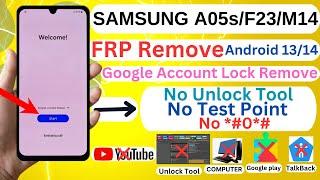 New Method SAMSUNG A05s/F23/M14 FRP Unlock/Bypass Android 13/14 Without Pc 2025No Test Point/No*#0*#