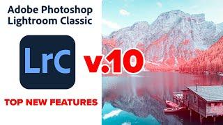 NEW in Lightroom Classic 10 TOP new Features LR 2021.