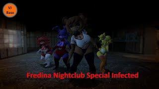 Fredina Nightclub Special Infected [Garry`s Mod Left 4 Dead]