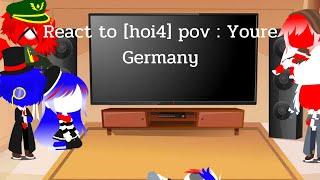 Countryhuman react to [hoi4] pov : Youre Germany. ( gacha club )