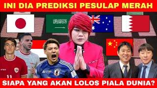 SIAPA LOLOS? INDONESIA, JEPANG,ARAB SAUDI,AUSTRALIA,BAHRAIN,CHINA- PREDIKSI TIMNAS