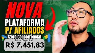 NOVA PLATAFORMA PARA AFILIADOS NO MERCADO (ZERO CONCORRÊNCIA)