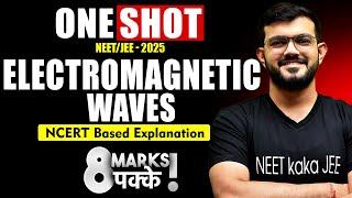 Electromagnetic Wave | OneShot Mahatod | Complete Chapter | NEET 2025 Physics | AJ Sir