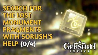 how Search for the lost monument fragments with Sorush's help Genshin Impact All 4/4 location