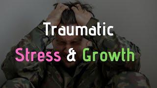 Positive Psychology: How To Grow From Traumatic Events