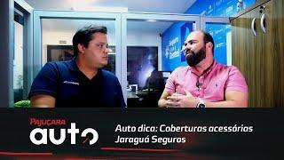 Auto dica: Coberturas acessórias Jaraguá Seguros