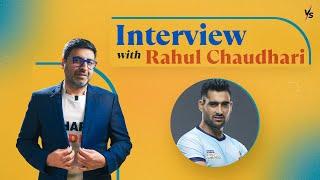 Interview with Rahul Chaudhary | Kabaddi player Rahul Chaudhary Interview | Vivek Sethia