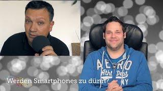 TechDuell #93: Werden Smartphones zu dünn?