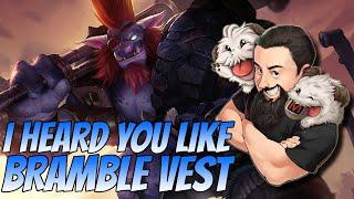 I heard you like Bramble Vest | TFT Into the Arcane | Teamfight Tactics