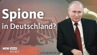 Spionage für Russland: Zwei mutmaßliche russische Spione festgenommen | WDR Aktuelle Stunde