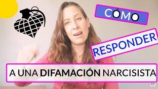 ¿Cómo responder a una difamación narcisista?